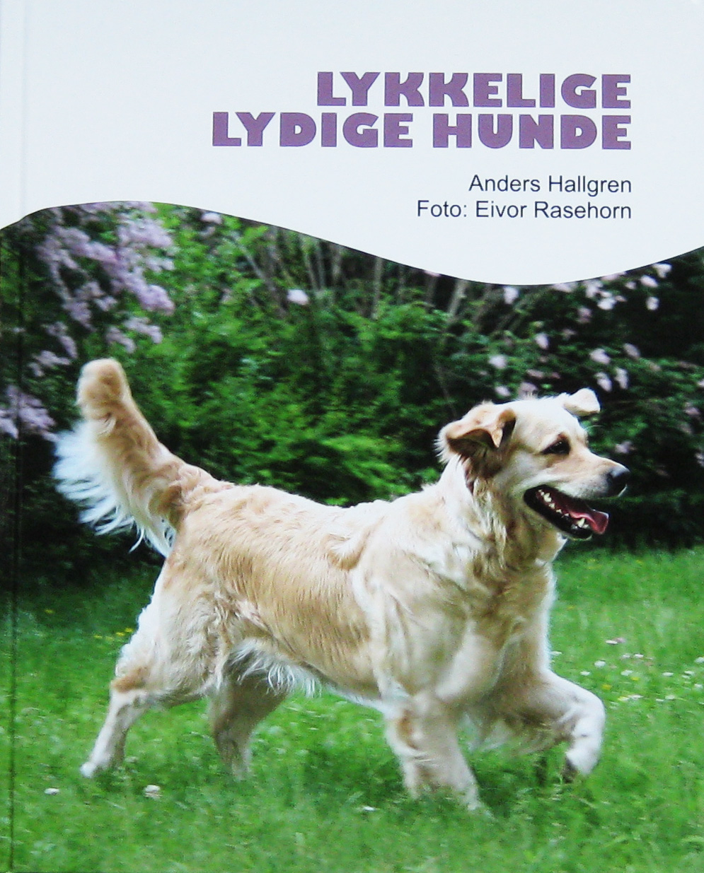 farvel tryk til bundet Lykkelige lydige hunde - e-bog!